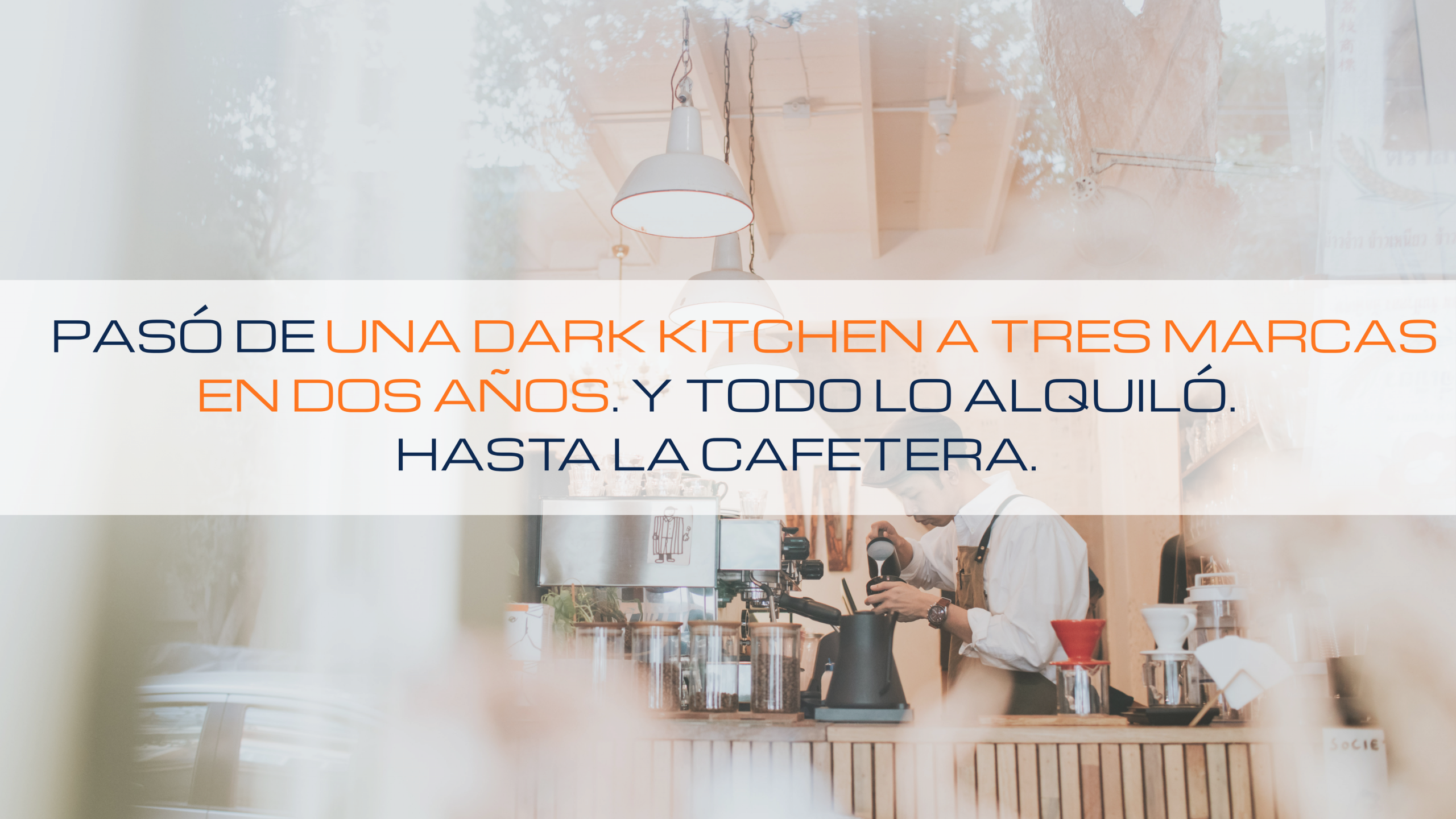 En este momento estás viendo 🫖 Pasó de una dark kitchen a tres marcas en dos años. Y todo lo alquiló. Hasta la cafetera.