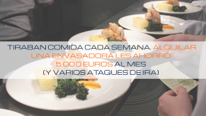 Lee más sobre el artículo 💶 Tiraban comida cada semana. Alquilar una envasadora les ahorró 500 € al mes (y varios ataques de ira)