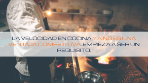 Lee más sobre el artículo 🚨 La velocidad en cocina ya no es una ventaja competitiva. Empieza a ser un requisito.