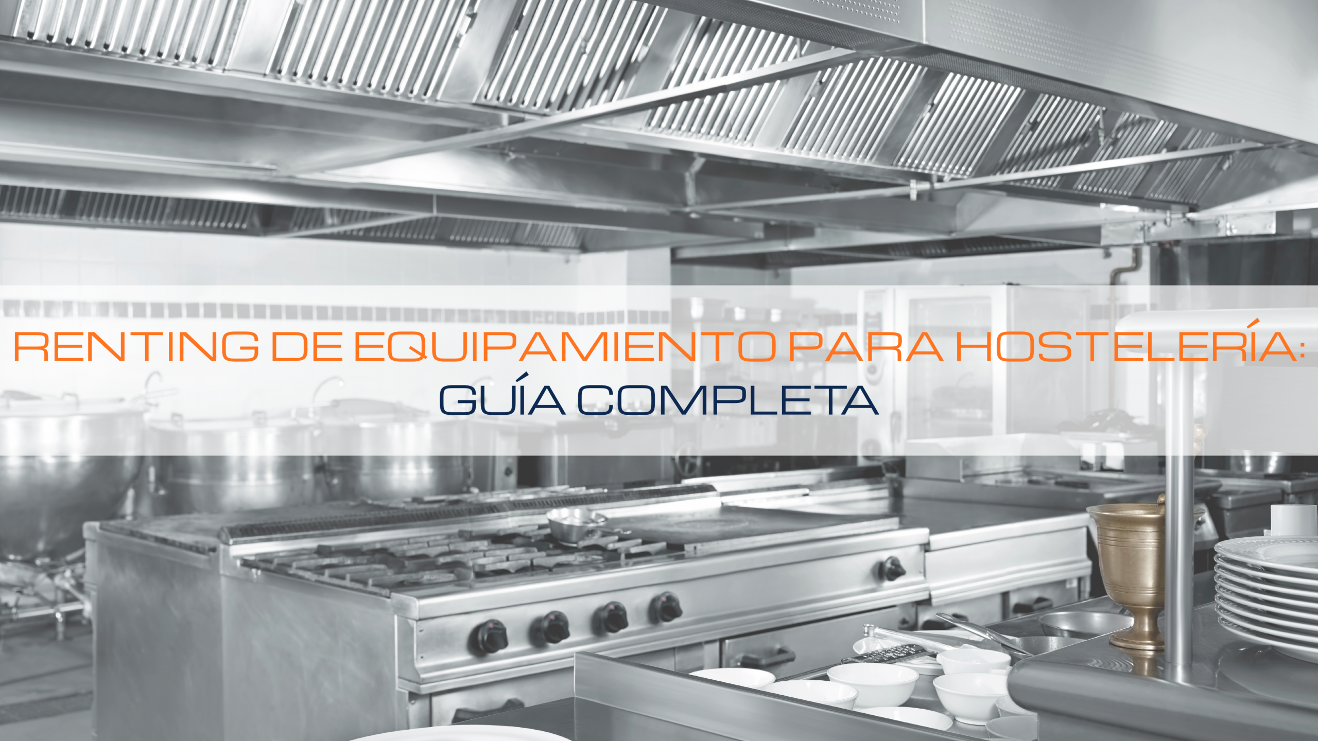 Lee más sobre el artículo 💸 Renting de equipamiento para hostelería