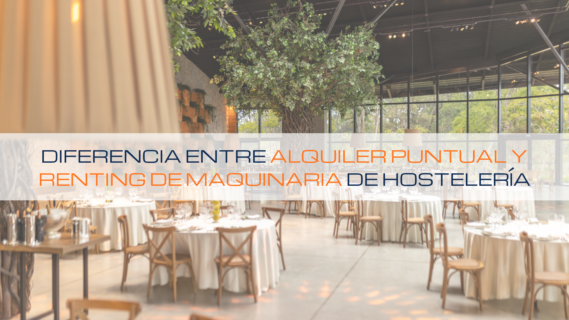 Lee más sobre el artículo 💡 ¿Qué diferencia hay entre alquiler puntual y renting de maquinaria de hostelería?